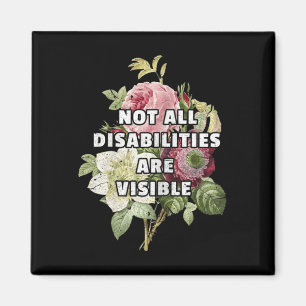 Not All Disabilities Are Visible Fibromyalgia Fibr Magnet