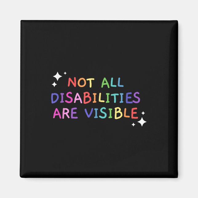 Not All Disabilities Are Visible Handicapped Aware Magnet (Front)