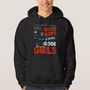 Not All Dogs Are Good Boys Some Are Rottweiler Hoodie