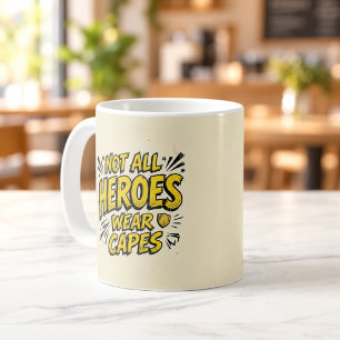 Not All Heroes Wear Capes Comic Style Mug