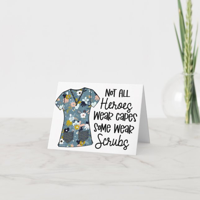 Not All Heroes Wear Capes Floral Scrubs Thank You Card (Front)