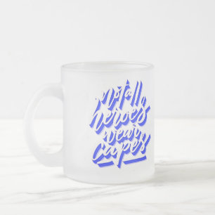 Not All Heroes Wear Capes - Retro Mug