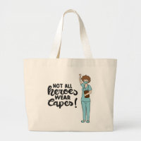 Not All Heroes Wear Capes Tote Bag