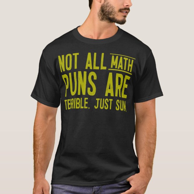 Not all math puns are terrible school gift animals T-Shirt (Front)