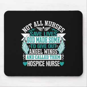 Not All Nurses Save Lives Called Them Hospice Nurs Mouse Mat