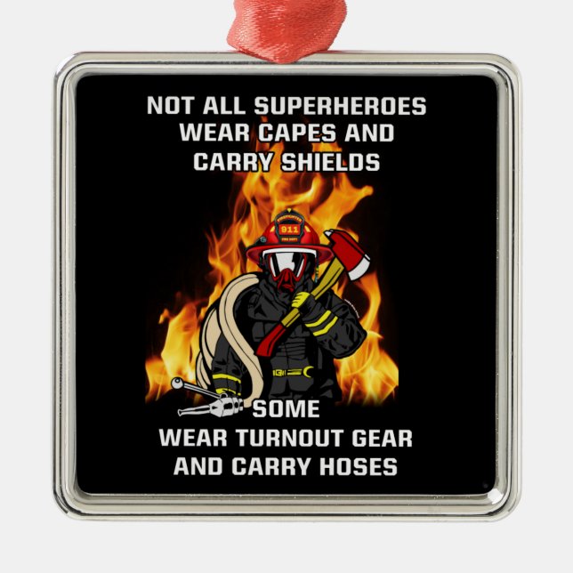 Not All Superheroes...Firefighter Metal Tree Decoration (Front)