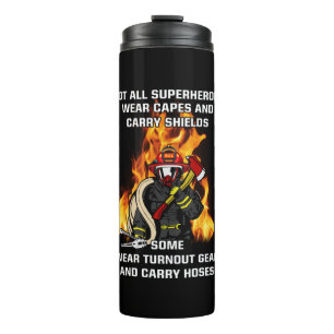Not All Superheroes...Firefighter Thermal Tumbler