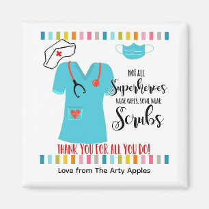 not all superheros wear capes NURSES Magnet