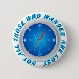 Not all those who wander 6 cm round badge