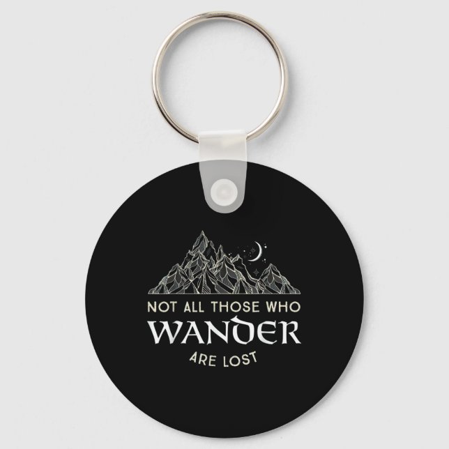 Not All Those Who Wander Are Lost Funny Hiking For Key Ring (Front)