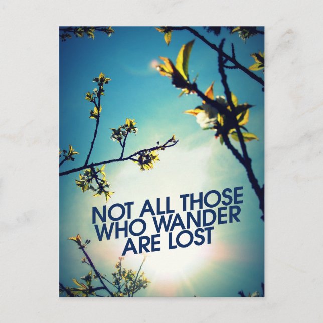 Not all those who wander are lost postcard (Front)