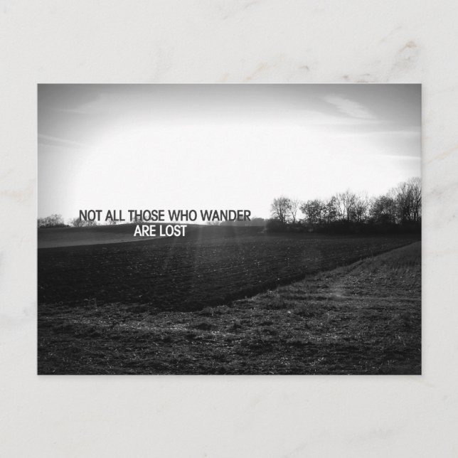 Not all those who wander are lost postcard (Front)
