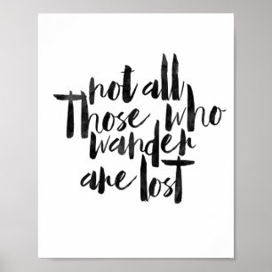 Not All Those Who Wander Are Lost Poster