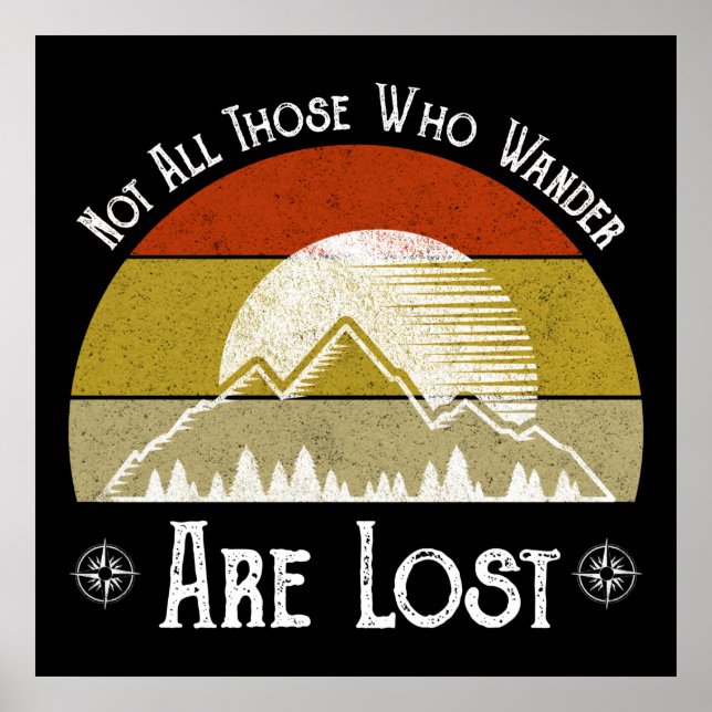 Not All Those Who Wander Are Lost Poster (Front)