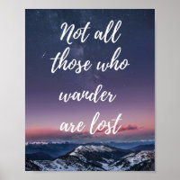Not all those who wander are lost travel quote