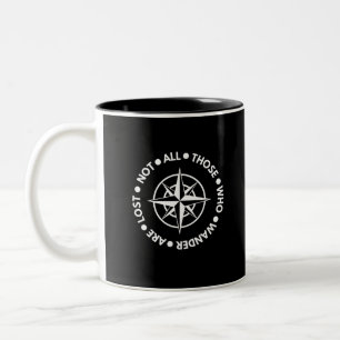 Not All Those Who Wander Are Lost Two-Tone Coffee Mug