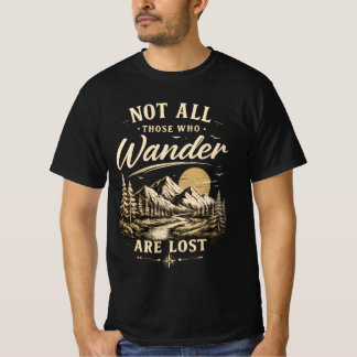 Not All Those Who Wander Are Lost Vintage Hiking T-Shirt
