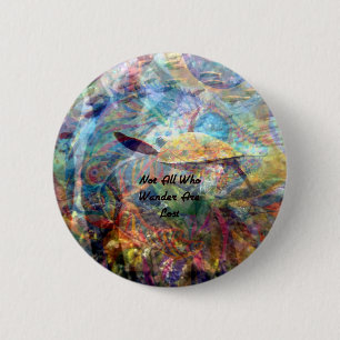 Not All Those Who Wander Inspirational Quote 6 Cm Round Badge