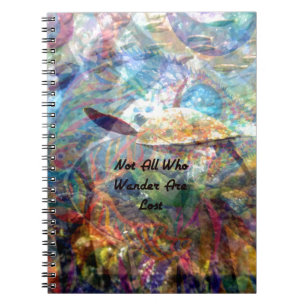 Not All Those Who Wander Inspirational Quote Notebook