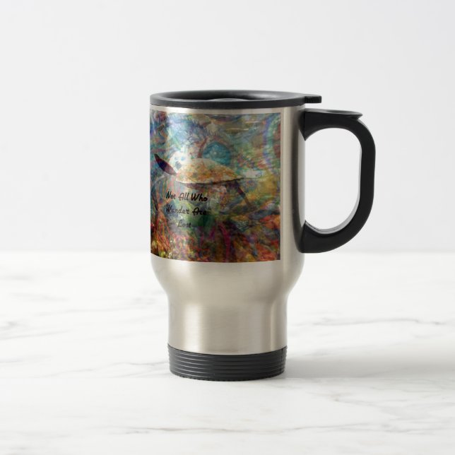 Not All Those Who Wander Inspirational Quote Travel Mug (Right)