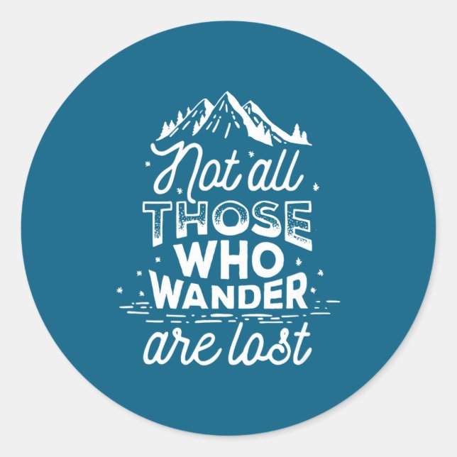 Not All Wander Lost Statement Classic Round Sticker (Front)