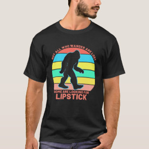 Not All Wander Lost Warm Womens Mens Lipstick T-Shirt