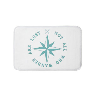Not All Who Wander Are Lost Bath Mat