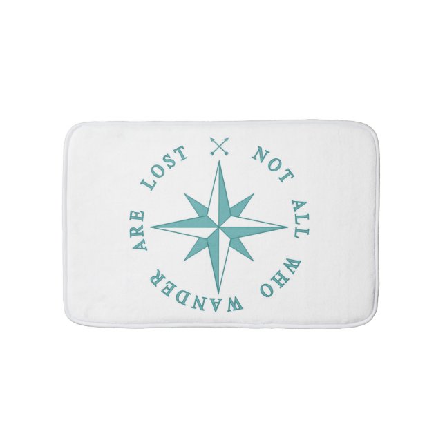 Not All Who Wander Are Lost Bath Mat (Front)