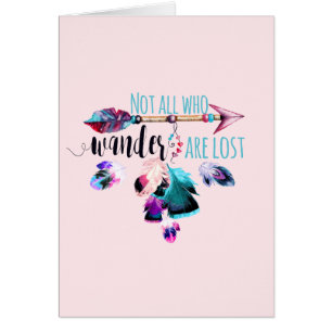 Not All Who Wander Are Lost Bohemian Wanderlust