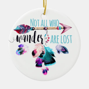 Not All Who Wander Are Lost Bohemian Wanderlust Ceramic Tree Decoration