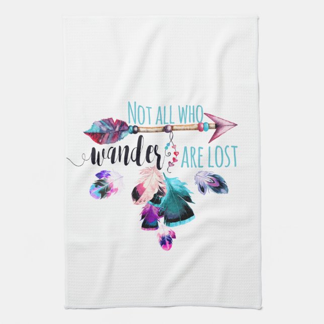 Not All Who Wander Are Lost Bohemian Wanderlust Tea Towel (Vertical)