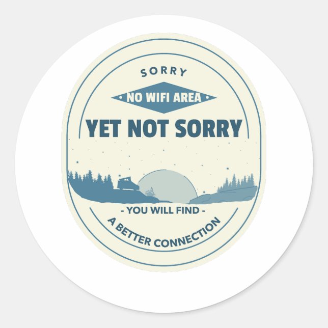 Not all who wander are lost. classic round sticker (Front)