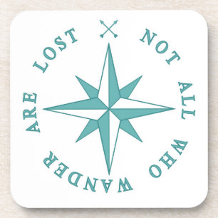 Not All Who Wander Are Lost Coaster