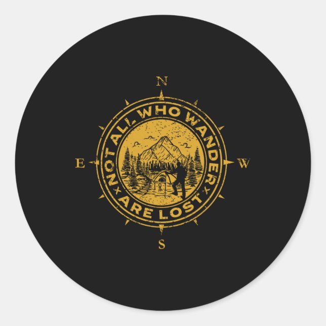 Not All Who Wander Are Lost Comp  Classic Round Sticker (Front)