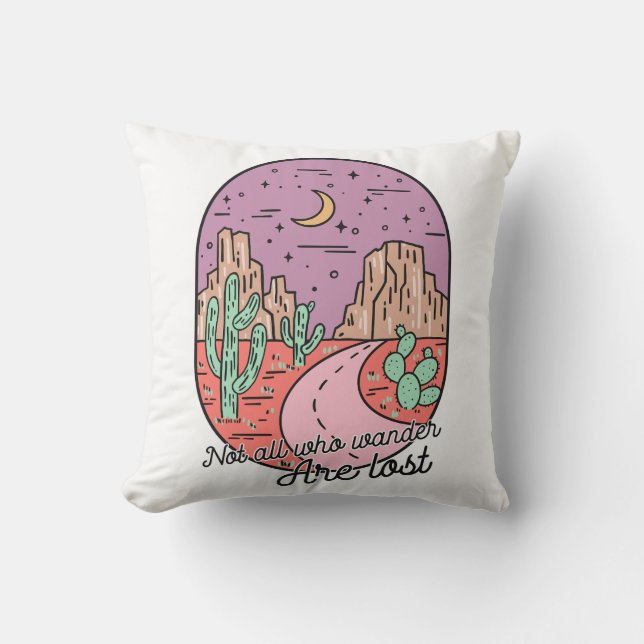 Not All Who Wander Are Lost Cushion (Front)