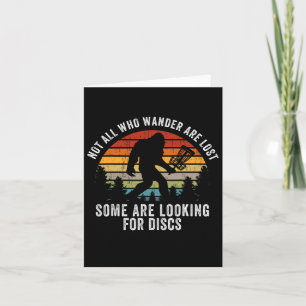 Not All Who Wander Are Lost Disc Golf Bigfoot Sasq Card