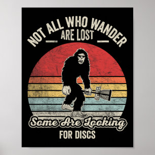Not All Who Wander Are Lost Disc Golf  Poster