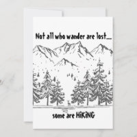 Not All Who Wander are Lost Fun HIKING Quote Hiker