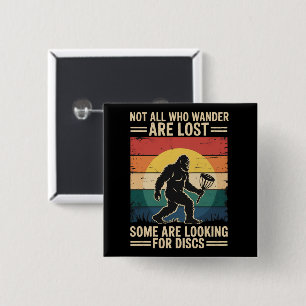 Not All Who Wander Are Lost Funny Disc Golf Disc  15 Cm Square Badge