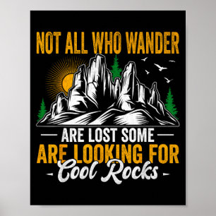 Not All Who Wander Are Lost Funny Outdoor Hiking T Poster