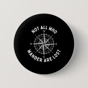 Not All Who Wander Are Lost Hiking Backpacking Out 6 Cm Round Badge