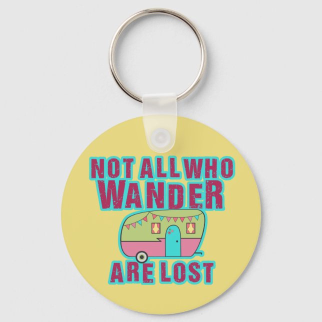 Not All Who Wander Are Lost Keychains (Front)