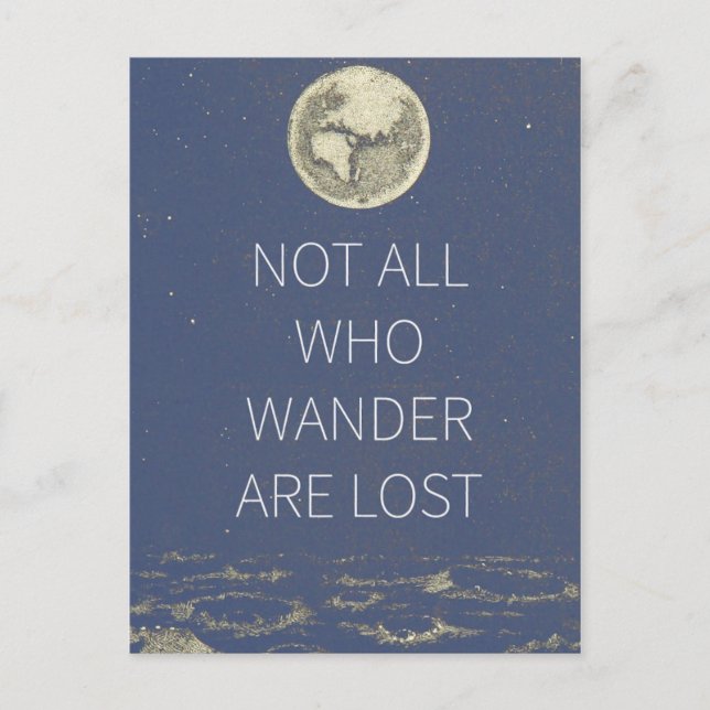 Not all who wander are lost moon and earth in blue postcard (Front)
