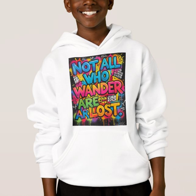 Not All Who Wander Are Lost Motivational Graffiti  (Front)