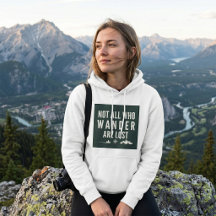 Not All Who Wander Are Lost Mountain Art