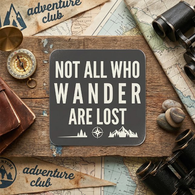 Not All Who Wander Are Lost Mountain Art  Square Sticker (Creator Uploaded)
