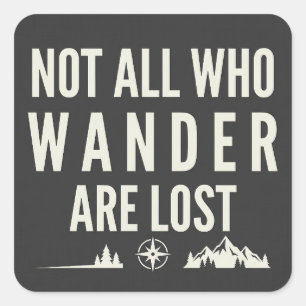 Not All Who Wander Are Lost Mountain Art Square Sticker