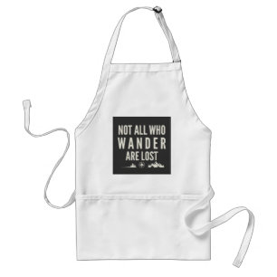 Not All Who Wander Are Lost Mountain Art Standard Apron