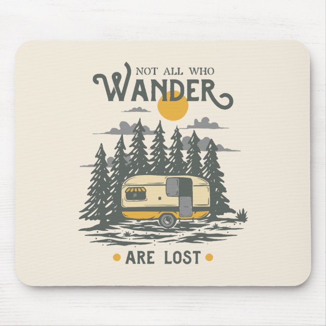 Not All Who Wander are Lost Mouse Mat (Front)