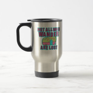 Not All Who Wander Are Lost Mugs